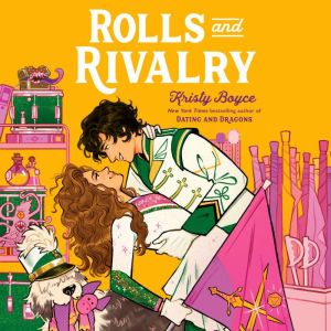 Rolls and Rivalry, Kristy Boyce