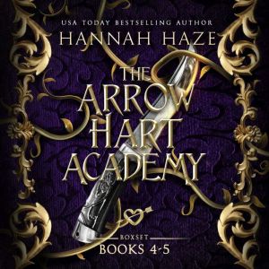 The Arrow Hart Academy Books 45, Hannah Haze