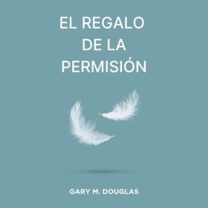 El Regalo de la Permisin