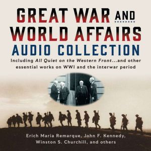 Great War and World Affairs Audio Col..., Erich Maria Remarque