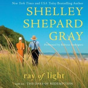 Ray of Light, Shelley Shepard Gray