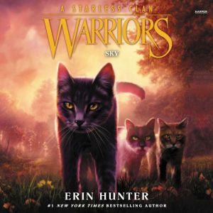 Warriors A Starless Clan 2 Sky, Erin Hunter