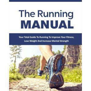 Running Manual, The  The Beginners ..., Empowered Living