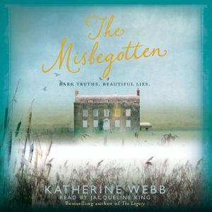 The Misbegotten, Katherine Webb