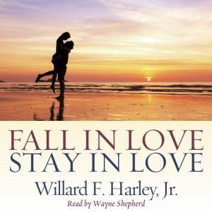 Fall in Love, Stay in Love, Willard F. Harley
