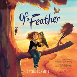 Of a Feather, Dayna Lorentz
