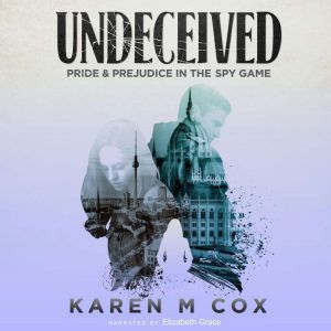 Undeceived, Karen M Cox