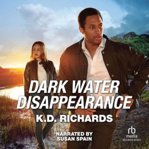 Dark Water Disappearance, K.D. Richards