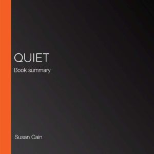 Quiet Book summary  analysis, Briefly Summaries