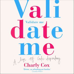 Validate Me, Charly Cox