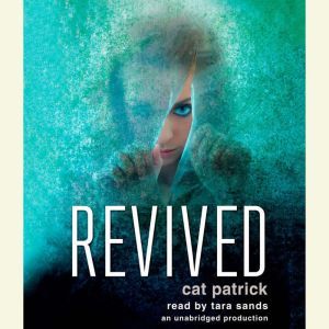 Revived, Cat Patrick