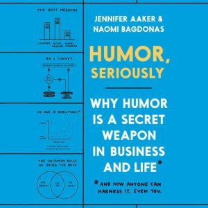Humor, Seriously, Jennifer Aaker