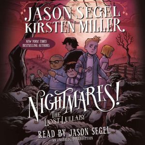 Nightmares! The Lost Lullaby, Jason Segel