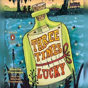 Three Times Lucky, Sheila Turnage