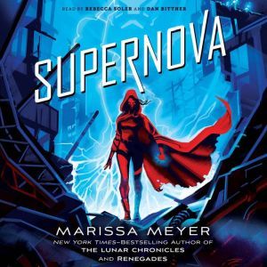 Supernova, Marissa Meyer