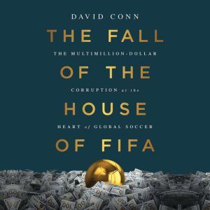 The Fall of the House of FIFA, David Conn