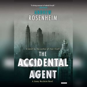 The Accidental Agent, Andrew Rosenheim