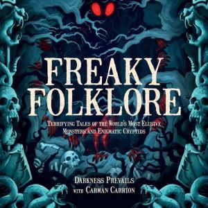 Freaky Folklore, Darkness Prevails