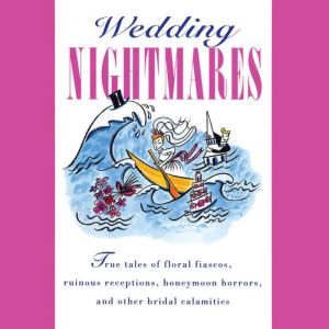 Wedding Nightmares, Brides Magazine Editors