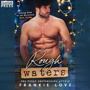 Rough Waters, Frankie Love