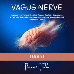 Vagus Nerve, Thomas Fulk