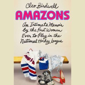 Amazons, Cleo Birdwell