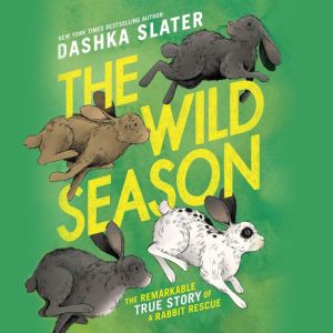 The Wild Season, Dashka Slater