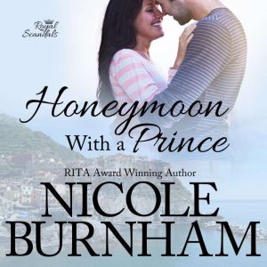 Honeymoon With a Prince, Nicole Burnham