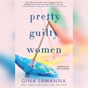 Pretty Guilty Women, Gina LaManna
