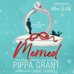Merried, Pippa Grant
