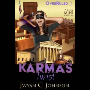 Karmas Twist, Jwyan C. Johnson