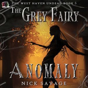The Grey Fairy Anomaly