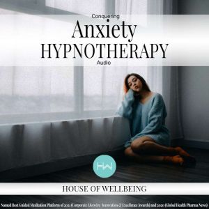 Conquering Anxiety Hypnotherapy Audio..., Natasha Taylor