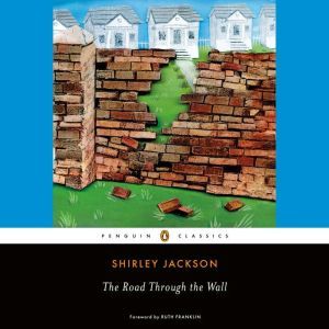 The Road Through the Wall, Shirley Jackson