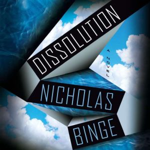 Dissolution, Nicholas Binge