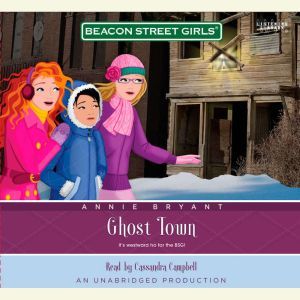 Beacon Street Girls 11 Ghost Town, Annie Bryant