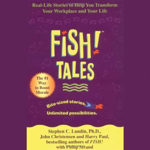 Fish! Tales, Stephen C. Lundin