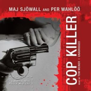 Cop Killer, Maj Sjwall and Per Wahl