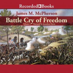 Battle Cry of Freedom Volume 2, James McPherson