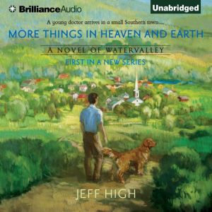 More Things In Heaven and Earth, Jeff High