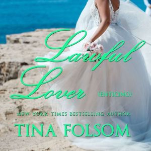 Lawful Lover Eternal Bachelors Club ..., Tina Folsom