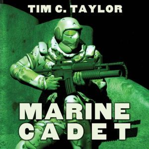 Marine Cadet, Tim C. Taylor