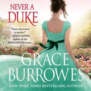 Never a Duke, Grace Burrowes