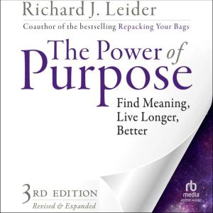 The Power of Purpose, 3rd Edition, Richard J. Leider