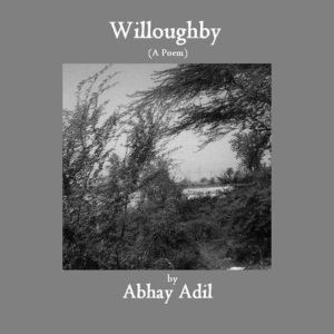 Willoughby, Abhay Adil
