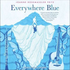 Everywhere Blue, Joanne Rossmassler Fritz
