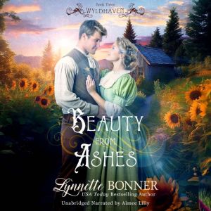 Beauty from Ashes, Lynnette Bonner