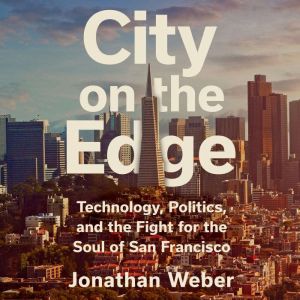 City on the Edge, Jonathan Weber