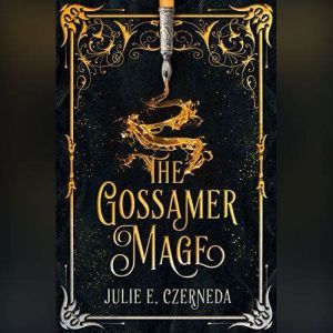 The Gossamer Mage, Julie E. Czerneda
