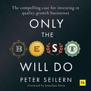 Only the Best Will Do, Peter Seilern